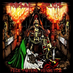 Rosae Crucis - FEDE POTERE VENDETTA (1 x CD)