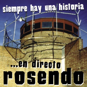 Rosendo - SIEMPRE HAY UNA HISTORIA (2 x LP)