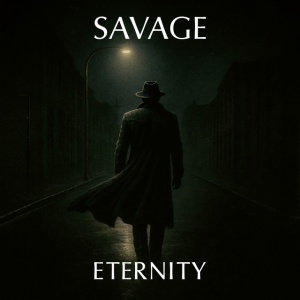SAVAGE - ETERNITY