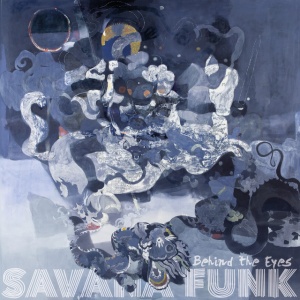 Savana Funk - BEHIND THE EYES (1 x LP)