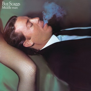 SCAGGS, BOZ - MIDDLE MAN