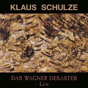 SCHULZE, KLAUS - DAS WAGNER DESASTER