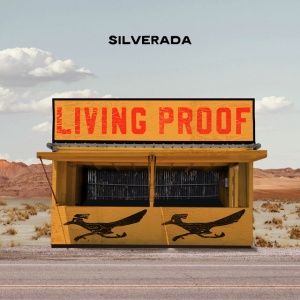 Silverada - LIVING PROOF (1 x CD)