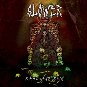 SLOWER - RAGE AND RUIN