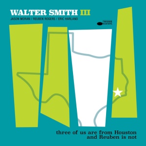 SMITH III, WALTER - THREE OF US ARE FROM HOUSTON AND REUBEN IS NOT