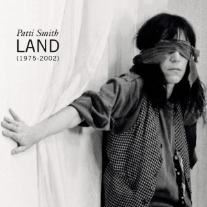 SMITH, PATTI - Land (1975-2002)