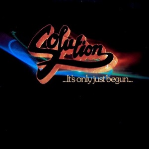 Solution – албум ...It's Only Just Begun...