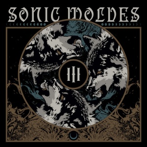 Sonic Wolves - III (1 x LP)