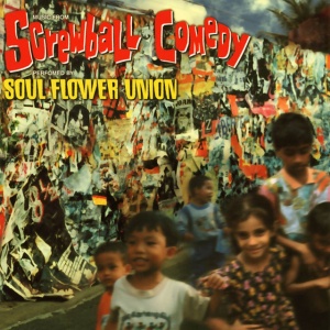 Soul Flower Union - SCREWBALL COMEDY (2 x LP)