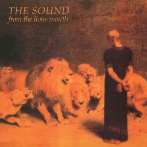 SOUND - FROM THE LIONS MOUTH
