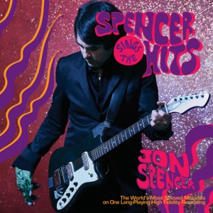 SPENCER, JON - SPENCER SINGS THE HITS!