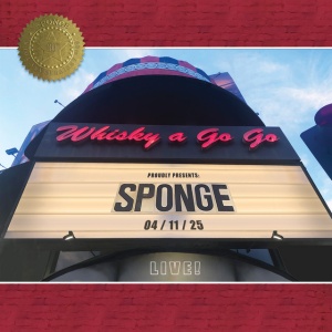 Sponge - LIVE AT THE WHISKY A GO GO (1 x LP)