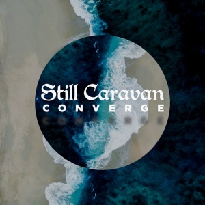 Still Caravan - CONVERGE (1 x CD)