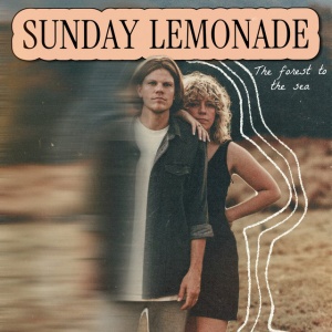 Sunday Lemonade - THE FOREST TO THE SEA (1 x CD)