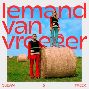 SUZAN & FREEK - Iemand Van Vroeger