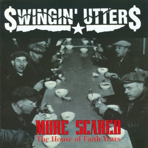 SWINGIN' UTTERS - MORE SCARED