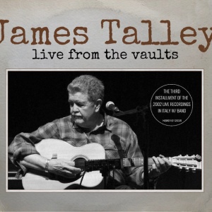 TALLEY, JAMES - LIVE FROM THE VAULTS