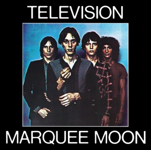 TELEVISION - албум MARQUEE MOON