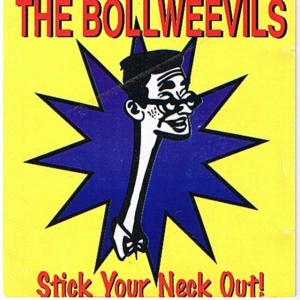 The Bollweevils - STICK YOUR NECK OUT! (1 x LP)