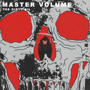 The Dirty Nil - MASTER VOLUME (1 x LP)