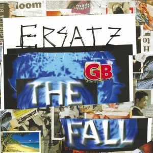 The Fall - ERSATZ GB (3 x CD)