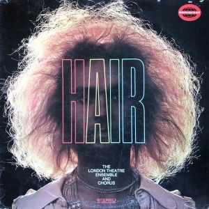 The London Theatre Ensemble And Chorus – Hair