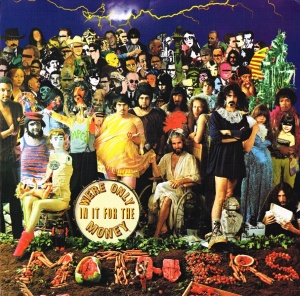 The Mothers Of Invention – албум We're Only In It For The Money