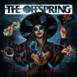 The Offspring - LET THE BAD TIMES ROLL (1 x LP)