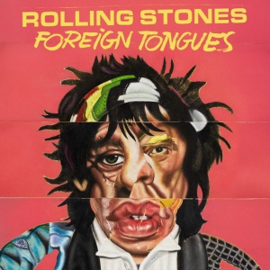 The Rolling Stones - FOREIGN TONGUES, LOOSE LIPS (2 x CD)