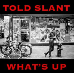 Told Slant - WHAT S UP (1 x LP)