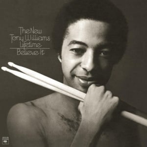 TONY WILLIAMS - албум BELIEVE IT