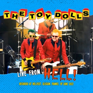TOY DOLLS - LIVE FROM HELL!