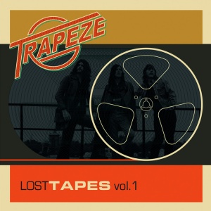 TRAPEZE - LOST TAPES VOL. 1
