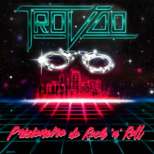 Trovao - PRISIONEIRO DO ROCK 'N'ROLL (1 x LP)