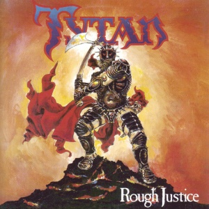 TYTAN - ROUGH JUSTICE