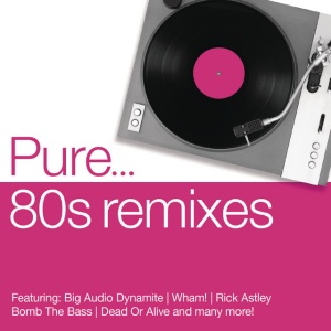 V/A - Pure... 80s Remixes