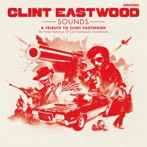 Various Artists - CLINT EASTWOOD SOUNDS (2 x LP)
