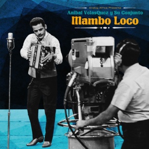 VELASQUEZ, ANIBAL - MAMBO LOCO