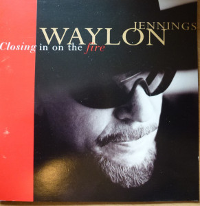 Waylon Jennings – албум Closing In On The Fire (CD)
