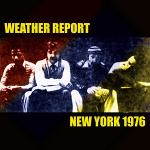 Weather Report - NEW YORK 1976 (1 x CD)