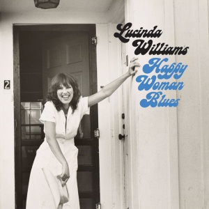 WILLIAMS, LUCINDA - HAPPY WOMAN BLUES
