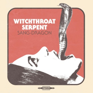 WITCHTHROAT SERPENT - SANG DRAGON