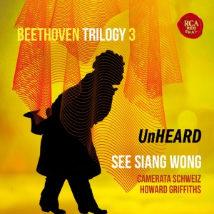 WONG, SEE SIANG - Beethoven Trilogy 3: Unheard
