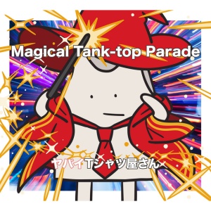 Yabai T-Shirts Yasan - MAGICAL TANK-TOP PARADE (1 x CD)