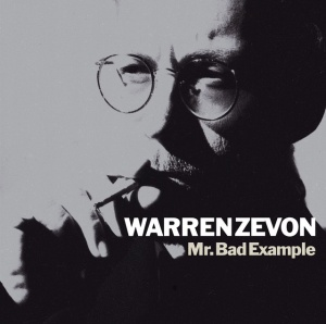ZEVON, WARREN - MR. BAD EXAMPLE