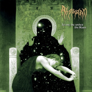 Abyssian - LET ME DIE UNDER THE STARS (1 x CD)