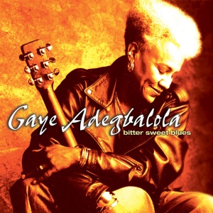 ADEGBALOLA, GAYE - BITTER SWEET BLUES