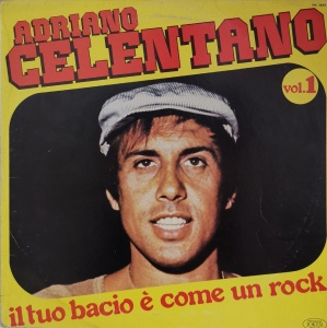 Adriano Celentano – албум Vol. 1 - Il Tuo Bacio È Come Un Rock