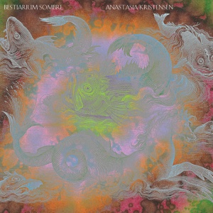 Anastasia Kristensen - BESTIARIUM SOMBRE (1 x LP)