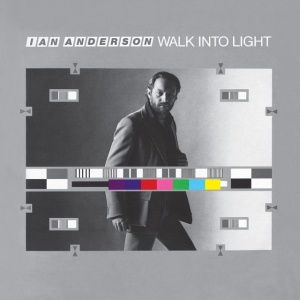 ANDERSON, IAN - WALK INTO LIGHT